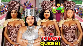 THE TYRANT QUEENS COMPLETE SEASON TRENDING NOW ON YOUTUBE (Destiny Etiko) 2021 LATEST NIGERIAN MOVIE THE TYRANT QUEENS COMPLETE SEASON TRENDING NOW ON YOUTUBE (Destiny Etiko) 2021 LATEST NIGERIAN MOVIE