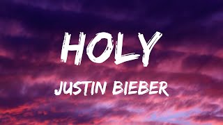 Justin Bieber - Holy (Lyrics) Ft. Chance The Rapper - Dua Lipa, Billie Eilish, Jason Aldean, Noah Ka