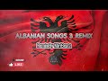 Albanian Songs 3 - MiriBeatz Deep House Remix 🎶