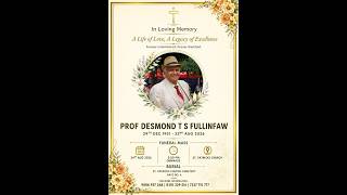 IN LOVING MEMORY OF PROF. DESMOND T. S. FULLINFAW