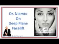 Dr. Niamtu Discusses Deep Plane Facelift