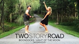 Two Story Road - Boondocks / Light Of The Moon