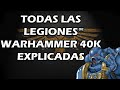 Todas las legiones de marines espaciales explicadas  warhammer 40k historia parte 13