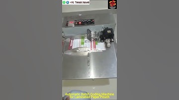 Automatic Batch Coding Machine for paper laminated pouch in Rajkot Mo: 070468 56640