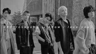 txt ft. seori - 0x1=lovesong (i know i love you) (slowed   reverb)