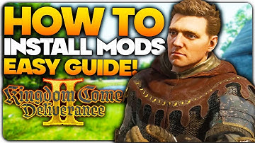 How To Install Mods for Kingdom Come Deliverance 2 EASY GUIDE! | Steam & Epic Games Modding Guide!