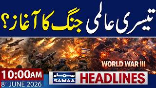 World War III Warning: Iran Strikes Back | 10 AM News Headlines | 8 June 2026 | Samaa TV