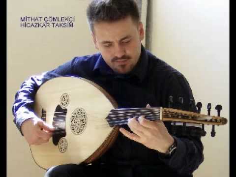 HİCAZKAR UD TAKSİMİ - MİTHAT ÇÖMLEKÇİ - Oud improvisation
