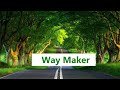 Way Maker Miracle Worker Promise Keeper