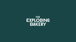 The Exploding Bakery | Client Story