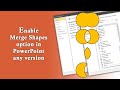 How to Enable merge shapes in powerpoint any version tutorial 2021 | Get merge shapes shortcut