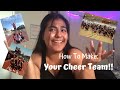 How to make your cheer team! *with NO experience*