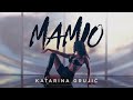 KATARINA GRUJIC MAMIO Official Video KATARINA GRUJIC MAMIO Official Video