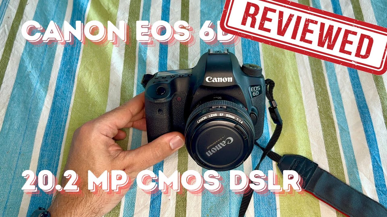 Canon EOS 6D 20.2 MP CMOS Digital SLR Camera - REVIEW