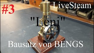 Leni - Bausatz von BENGS Modellbau Teil 3- (vertikale Dampfmaschine mit Stephenson-Umsteuerung)