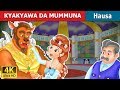 Kyakyawa da mummuna  beauty and the beast in hausa  4k u hausa fairy tales
