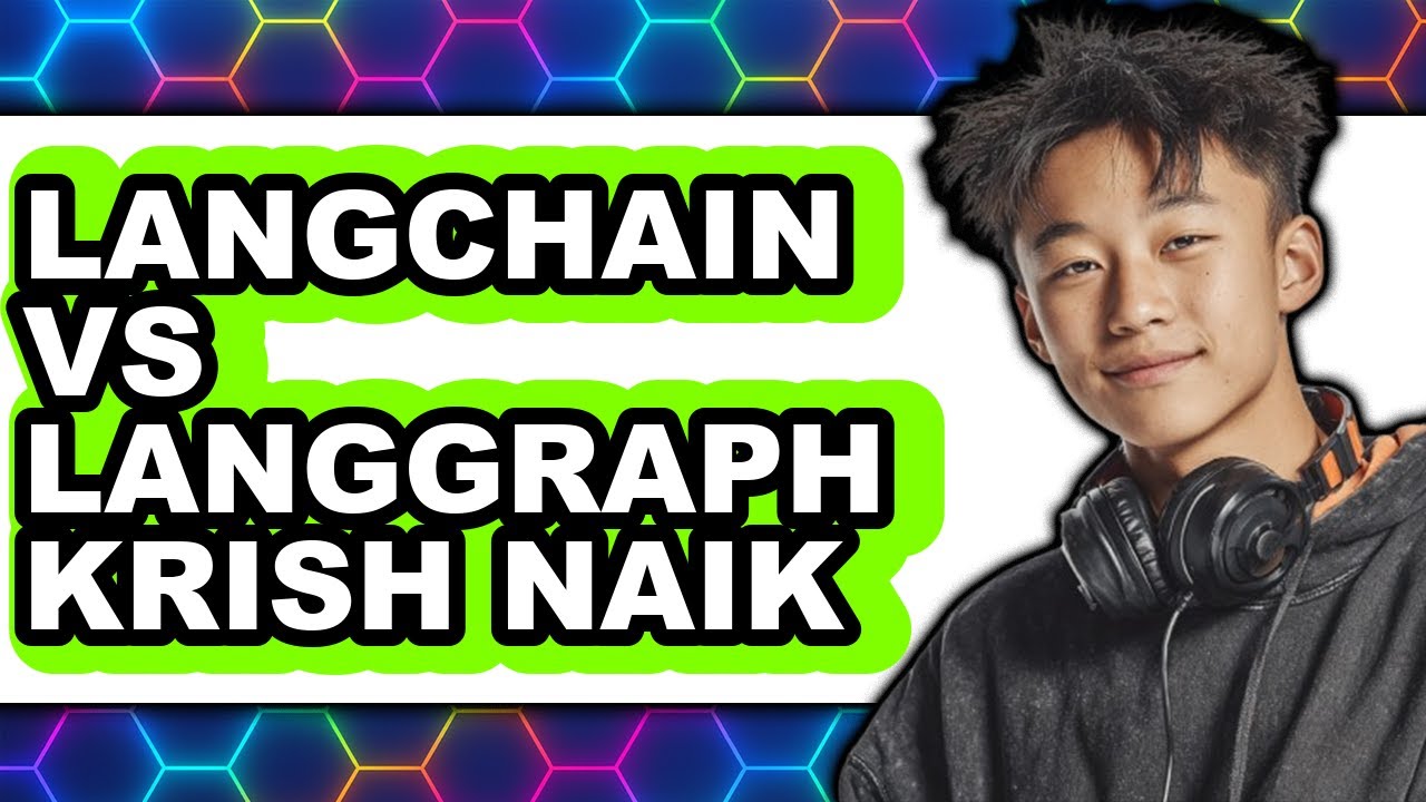 Langchain vs Langgraph Krish Naik - Which Is Better? - YouTube