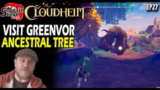 Cloudheim - Visit Greenvor - Locate The Ancestral Tree - EP27