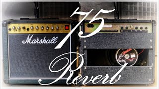 Marshall 75 Reverb Really Sounds Like a Great Tube Amp!