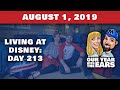 Day 213 Living at Disney World - Our Year With The Ears - August 1, 2019