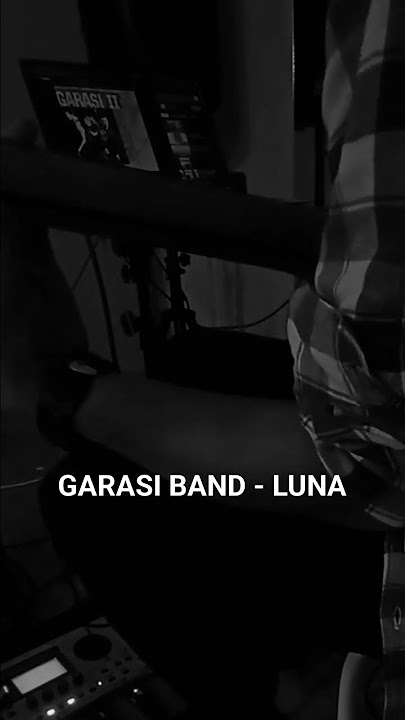 Garasi band - Luna #indonesia #cover #garasiband