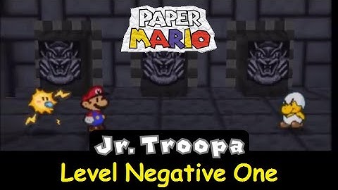 Paper Mario - Jr. Troopa - Level Negative One