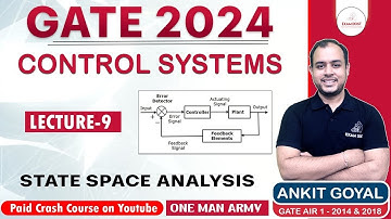 State Space Analysis | Control System | Paid Crash Course | GATE 2024 | Ankit Goyal | One Man Army