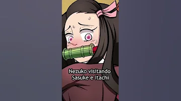 Nezuko visitando Sasuke e Itachi