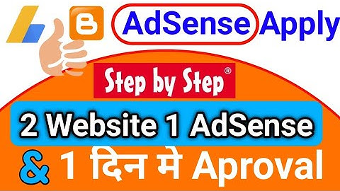 2 Website connect one AdSense account | two blog connect one AdSense | blog AdSense apply