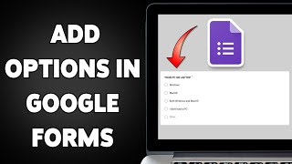 How To Add Options In Google Forms 2025 | Customize & Manage Form Questions