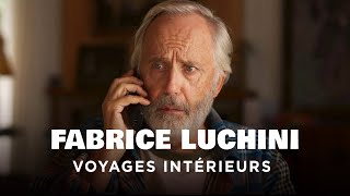 Fabrice Luchini, voyages intérieurs  Un jour, un destin  Documentaire Complet  MP