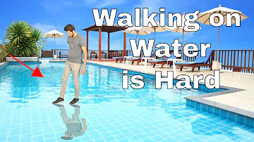 Why is it so Difficult to Walk on Water? Amazing Water-Tension Experiment
