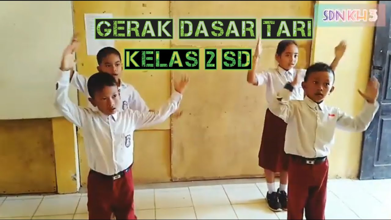 Gerak Dasar Tari Kelas 2 Sd Youtube Gerak Dasar Tari Kelas 2 Sd Youtube