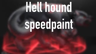 Hell hound speedpaint.