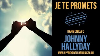 Je te promets  - Johnny Hallyday - Harmonica C chords