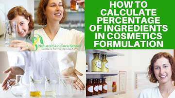 How To Calculate Percentage Of Ingredients In Cosmetics Formulation (Convert Grams To Percent)
