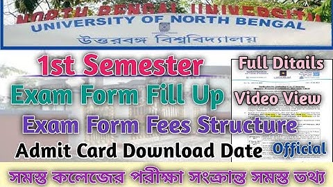NBU Exam News Today | 1st Semester Exam Form Fill Up/Admit Card Date & Fees Structure FULL DITAILS