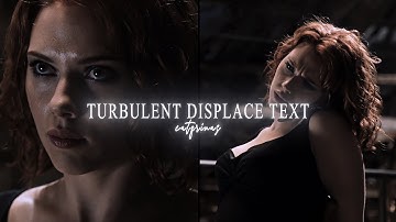 turbulent displace text ; after effects