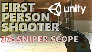 How To Make An FPS - Unity Tutorials - Part 037 - Sniper Scope & Ambient Music