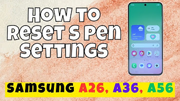 How to Reset S Pen Settings Samsung A26, A36, A56 easy Tutorial