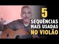 Aprenda as 5 Sequências Maiores Mais Usadas no Violão Para Tocar Muitas Músicas - Aula de Violão