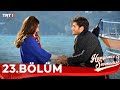 Hangimiz Sevmedik 23 Bölüm