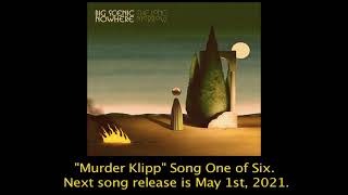 Murder Klipp by BIG SCENIC NOWHERE off of &quot;The Long Morrow&quot;