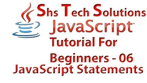 JavaScript Tutorial For Beginners - 06 | JavaScript Statements semi Colons, Comments