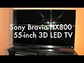 Sony HX800 55 inch 3D LED TV Review