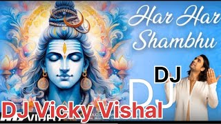 #DJ |HAR HAR SHAMBHU Dj (Full Bhajan)  by Jubin Nautiyal, Payal Dev, Manoj Muntashir Shukla, Kashan