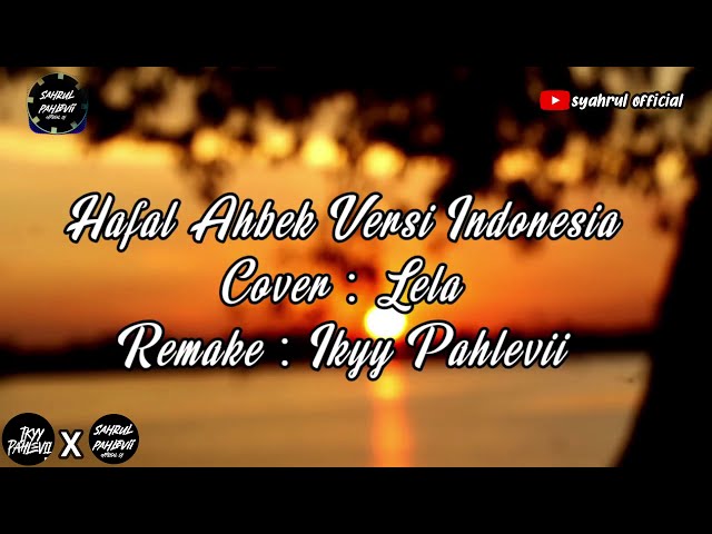 🔴DJ HADAL AHBEK VERSI INDO COVER LELA(SYAHRUL OFFICIAL) class=