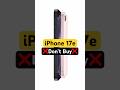 iPhone 17e | Don't Buy !! #iphone17e #iphone #tech #shorts
