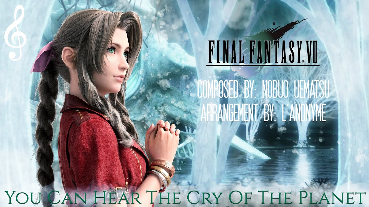 FINAL FANTASY VII | You Can Hear The Cry Of The Planet | Orchestral Remix