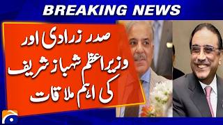 Asif Ali Zardari Holds Important Meeting With Shehbaz Sharif Geo News